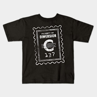 Property of Dimension C-137 Kids T-Shirt